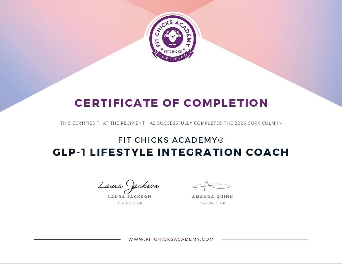 Fit Chicks Academy certificate of completion for GLP-1 Lifestyle Integration Coach curriculum
